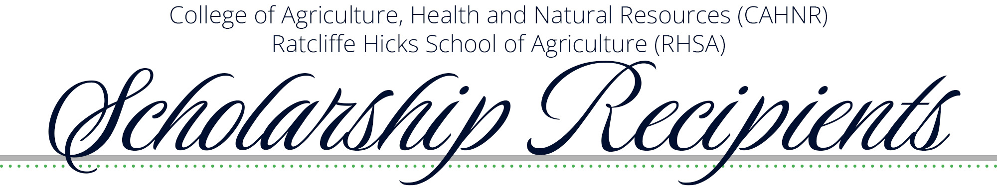 College of Agriculture, Health and Natural Resources (CAHNR) Ratcliffe Hicks School of Agriculture (RHSA) Scholarship Recipients 2023-2024